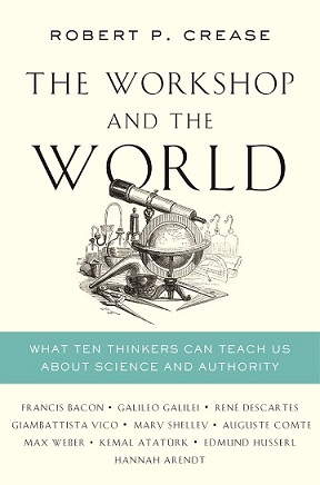 Omslag av boken The workshop and the world: what ten thinkers can teach us about science and authority